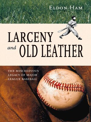 cover image of Larceny and Old Leather